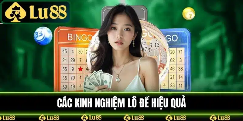 Các kinh nghiệm lô đề hiệu quả