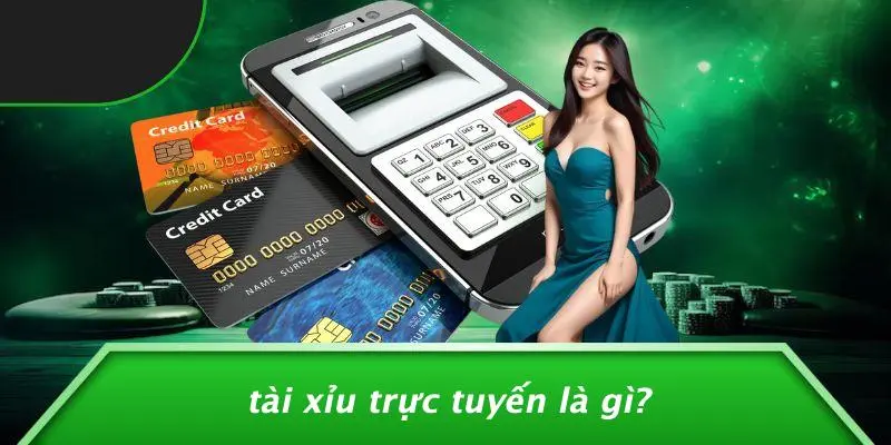 Tài Xỉu Trực Tuyến Là Gì?